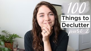 100 THINGS TO GET RID OF TODAY | minimalism & decluttering | part 2