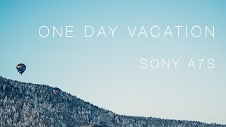 One Day Vacation - Sony A7s / Atomos Shogun