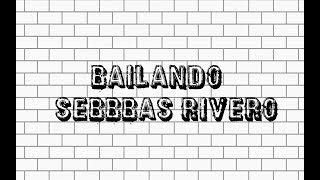 Bailando (Cover) Sebbbas Rivero