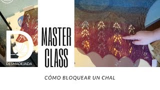 Cómo bloquear un chal