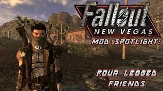 Mod Spotlight: Four Legged Friends (Fallout: New Vegas)