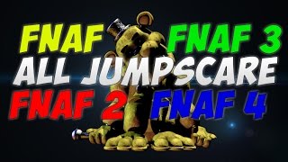 Все Скримеры Five Nights at Freddy's 1,2,3,4 - ALL JUMPSCARE\ALL DEATHS - Freddy,Bonnie,Chica,Foxy