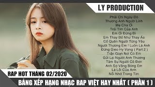 Rap Hot Việt Tháng 02/2020 - Bảng Xếp Hạng Nhạc Rap Việt Hay Nhất Tháng 02/2020