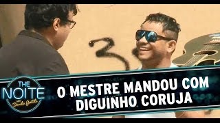 O Mestre Mandou com Diguinho Coruja