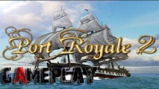 Port Royale 2 Gameplay (PC/HD)