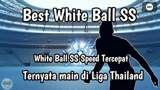 Best White Ball SS Speed Tercepat PES 2019 | Scout