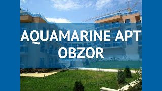 AQUAMARINE APT OBZOR 3* Болгария Обзор обзор – отель АКВАМАРИН АПТ ОБЗОР 3* Обзор видео обзор