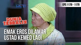 DUNIA TERBALIK - Emak Eros Tidak Terima Dilamar Ustad Kemed Lagi (full) [9 November 2018]