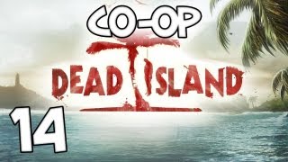 DEAD ISLAND CO-OP - Part 14: Drowned Hope