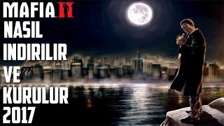 Mafia 2 Nasıl İndirilir ve Kurulur 2017