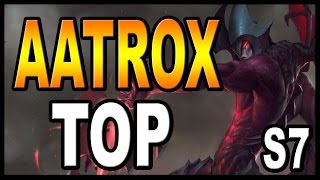 ? AATROX TOP S7 | Maestrias, Runas y Objetos/Build | Vídeo Gameplay | No Guía | Parche 7.3