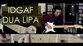 'IDGAF' - Dua Lipa - Guitar Cover by Adam Lee (Instrumental)