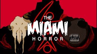 Miami Horror-Hotline Miami Mod