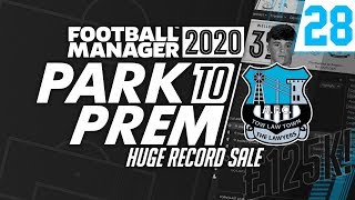 Park To Prem FM20 | Tow Law Town #28 - £125k SALE! | Football Manager 2020