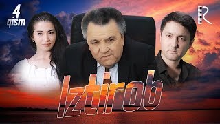 Iztirob (o'zbek serial) | Изтироб (узбек сериал) 4-qism