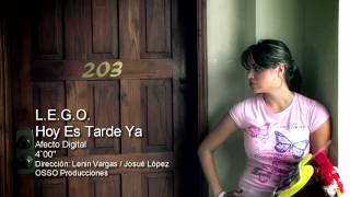 LEGO - HOY ES TARDE YA