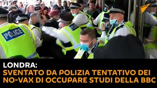 Londra: sventato da polizia tentativo dei no-vax di occupare studi della Bbc