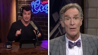 REBUTTAL: Bill Nye's 'Gender Spectrum' Bullcrap! | Louder With Crowder