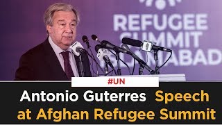 Antonio Guterres  Speech at Afghan Refugee Summit | SAMAA TV | 17 Feb 2020