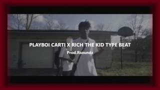 PLAYBOI CARTI X RICH THE KID X Famous Dex TYPE BEAT prod. Rsoundz