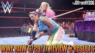 WWE Raw 5/29/17 Review, Results & Reactions: EXTREME RULES GO HOME, WWE RAW IS THE WORST SHOW ON TV