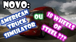 Rumor: Novo American Truck Simulator ou 18 Wheels of Steel? - Feito pela SCS Software
