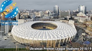 Ukrainian Premier League Stadiums 2018/19