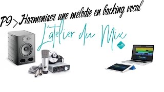 #23 Comment créer des choeurs sur une mélodie ! ou harmoniser une mélodie !