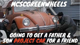 Going to get a Father & Son's Project Car for a Friend.