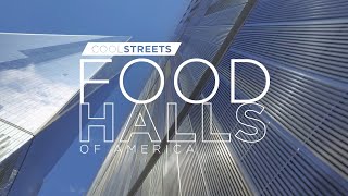 COOL STREETS Episode 5 - Manhattan - Food Halls Edition