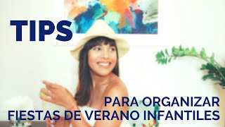 5 Tips de Cómo Organizar Fiestas de Verano Infantiles