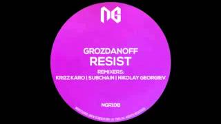 Grozdanoff - Resist (Subchain Remix)