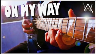 On My Way (PUBG × Alan Walker) Electric Guitar Cover