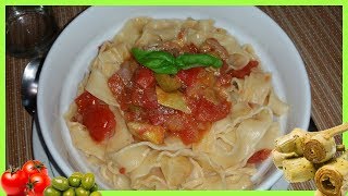Pasta con carciofini, olive e pomodori - Le Ricette di Zio Roberto