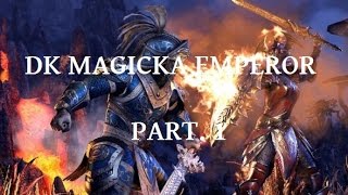 TESO PVP: DK MAGICKA EMPEROR Part.1