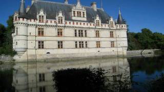 Les Châteaux de la Loire. AZAY-LE-RIDEAU ...Film de Raymond Grelet.