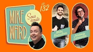 #132 – Mike Beaudoin et Jérémie Larouche