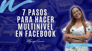 COMO PROSPECTAR EN FACEBOOK PARA TU MULTINIVEL?7 PASOS PARA HACER MULTINIVEL EN FACEBOOK?