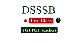 DSSSB TGT PGT 1000 Best MCQs Live Session 1