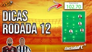 DICAS RODADA #12 | CARTOLA FC 2019 | EM BUSCA DOS 100 PONTOS!