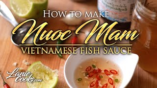How to make Vietnamese Dipping Fish Sauce "Nuoc Mam" with Lanie Cooks