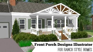 Front Porch Designs Illustrator for a Ranch Style Home
