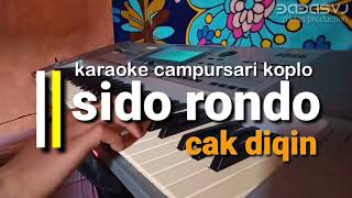 Sido rondo - cak diqin campursari koplo karaoke