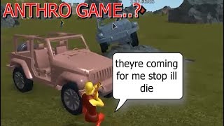 The First Game Using Anthro
