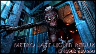 Metro last light: Redux || i5 4690k + R9 290 (1080p 60 FPS)
