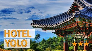 Hotel Yolo hotel review | Hotels in Gyeongju | Korean Hotels
