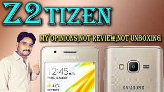 Samsung Z2 Tizen First Look | Only My Opinions,Not Review,Not Unboxing