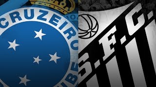 Fanáticos #22 - Cruzeiro x Santos - Quartas de Final
