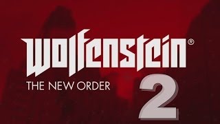 Wolfenstein: The New Order № 2 - На передовой. (Ultra High, 1080p)