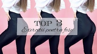 TOP 3 EXERCITII PENTRU FESE / ANTRENAMENT ACASA/5 MINUTE AT HOME BOOTY WORKOUT [HD]